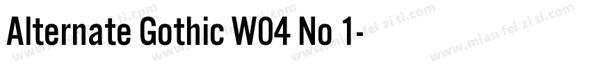 Alternate Gothic W04 No 1字体转换